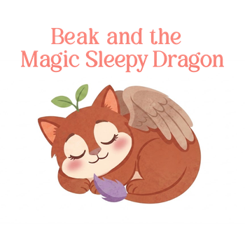 Beak and the Magic Sleepy Dragon — Bedtime Coloring Activity Bundle (Ready to Ship, No Personalization)