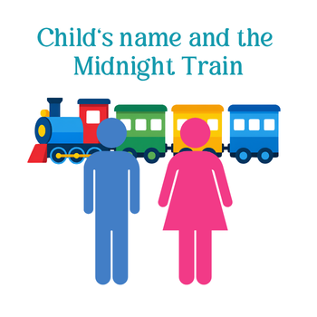 Child's Name and the Midnight Train - (Personalized)