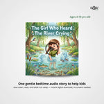 The Girl Who Heard the River Crying - Bedtime Audio Story (Instant Download)