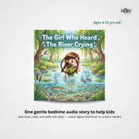 The Girl Who Heard the River Crying - Bedtime Audio Story (Instant Download)