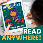 How Frizz Got Her Magic – Traditional Storybook