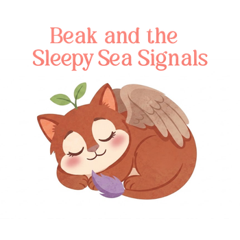 Beak and the Sleepy Sea Signals — Bedtime Coloring Activity Bundle (Ready to Ship, No Personalization)